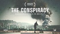 Watch The Conspiracy: Assassination in Beirut