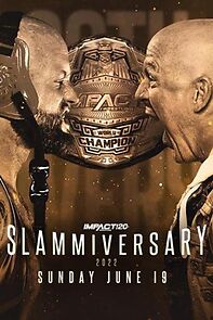 Watch Impact Wrestling: Slammiversary (TV Special 2022)