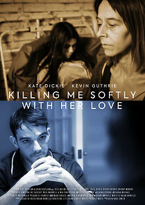 Watch Killing Me Softly with Her Love (Short 2021)