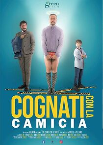 Watch Cognati con la camicia