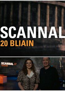 Watch Scannal 20 Bliain