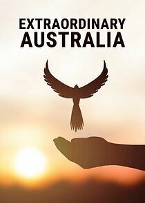 Watch Extraordinary Australia