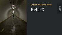 Watch Relic 3 (Short 2019)