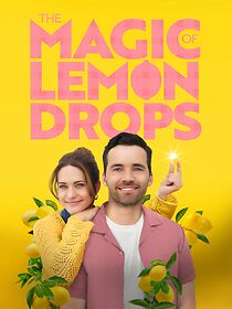 Watch The Magic of Lemon Drops