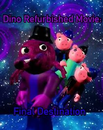 Watch Dino Refurbished Movie: Final Destination (Short 2023)