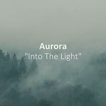 Watch Aurora: Into the Light