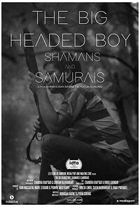 Watch The Big Headed Boy, Shamans & Samurais (Short 2020)