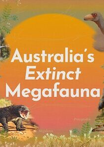 Watch Australia's Extinct Megafauna