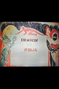 Watch Dragon vs. Ninja