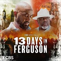 Watch 13 Days in Ferguson (TV Special 2024)