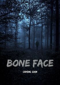 Watch Bone Face