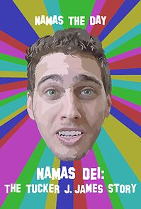 Watch Namas Dei: The Tucker J. James Story