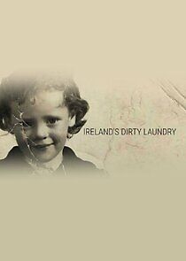 Watch Ireland's Dirty Laundry