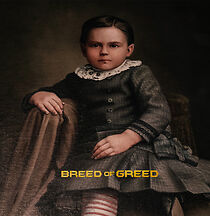 Watch Breed of Greed