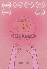 Watch Oh to Love Without Possession (Short 2022)