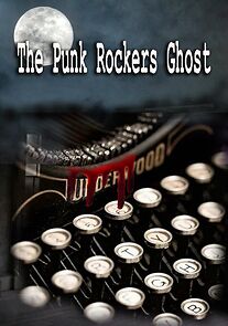 Watch The Punk Rockers Ghost