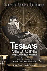 Watch Tesla's Medicine - The Universal Fluid