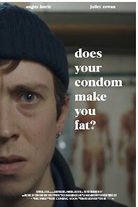 Watch Does Your Condom Make You Fat? (Short 2023)