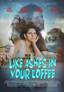 Watch Like Ashes in Your Coffee