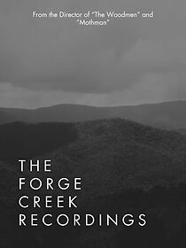 Watch The Forge Creek Recordings