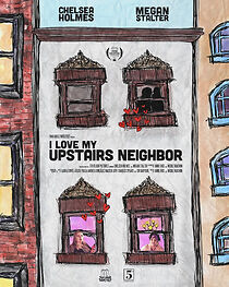 Watch I Love My Upstairs Neighbor (Short 2020)