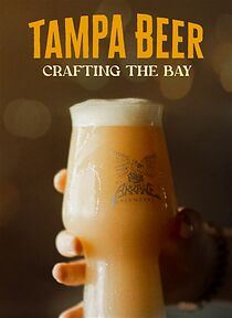 Watch Tampa Beer: Crafting the Bay