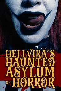 Watch Hellvira's Haunted Asylum of Horror