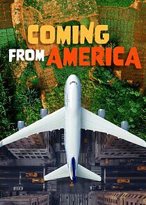 Watch Coming From America