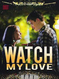 Watch Watch My Love