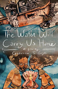 Watch The Water Will Carry Us Home (Short 2018)