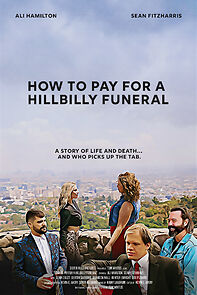 Watch How to Pay for a Hillbilly Funeral