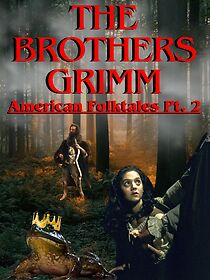 Watch The Brothers Grimm: American Folktales Part 2