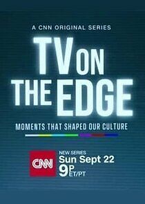 Watch TV On the Edge: Moments That Shaped Our Culture