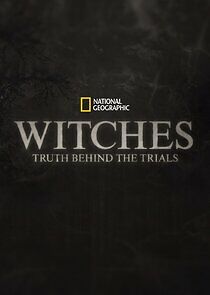 Watch Witches: Truth Behind the Trials