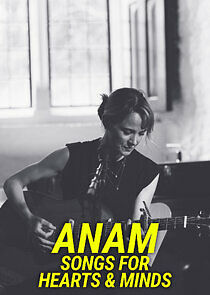 Watch Anam - Songs for Hearts & Minds