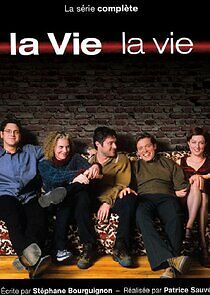 Watch La Vie, la vie