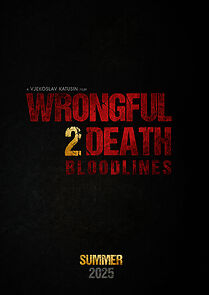 Watch Wrongful Death 2: Bloodlines