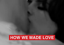 Watch How We Made Love (Short 2013)