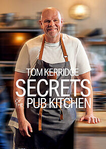 Watch Tom Kerridge Secrets of the Pub Kitchen