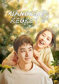 Watch Xiangbei Regret