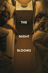 Watch The Night Blooms (Short)