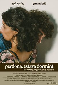 Watch Perdona, estava dormint (Short 2021)