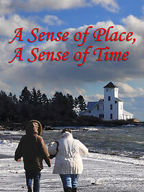 Watch A Sense of Place, a Sense of Time