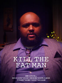 Watch Kill the Fat Man (Short 2017)