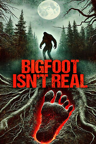 Watch Bigfoot Isn't Real