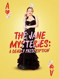 Watch The Jane Mysteries: A Deadly Prescription