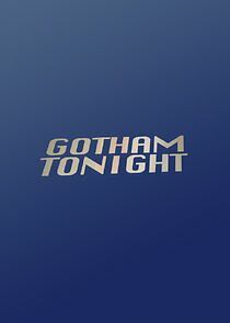 Watch Gotham Tonight