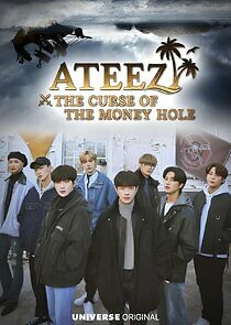 Watch ATEEZ: The Curse of the Money Hole