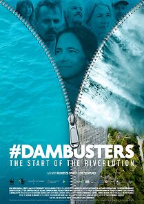 Watch #Dambusters: The Start of the Riverlution