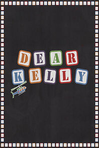 Watch Dear Kelly